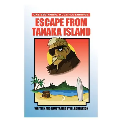 "Escape from Tanaka Island" - "" ("Robertson R. L.")(Paperback)