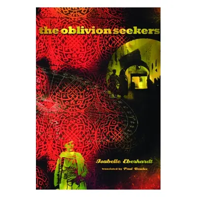 "The Oblivion Seekers" - "" ("Eberhardt Isabelle")(Paperback)