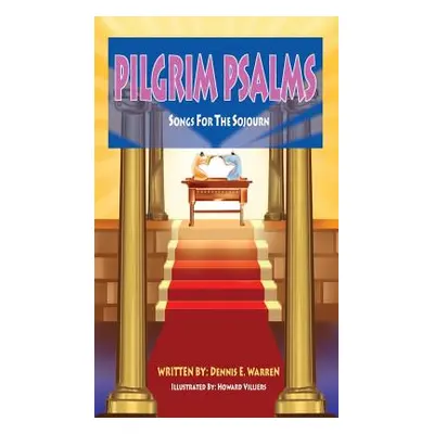 "Pilgrim Psalms: Songs for the Sojourn" - "" ("Warren Dennis E.")(Pevná vazba)