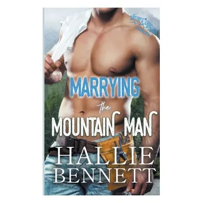 "Marrying the Mountain Man" - "" ("Bennett Hallie")(Paperback)