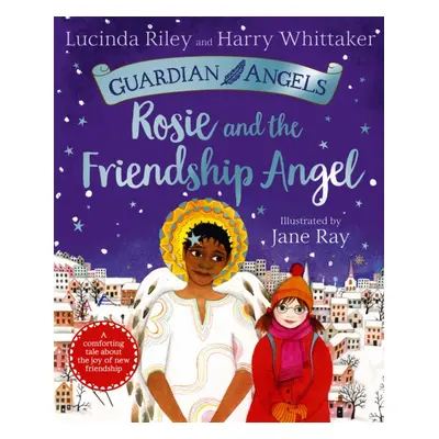 "Rosie and the Friendship Angel" - "" ("Riley Lucinda")(Paperback / softback)