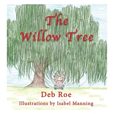 "The Willow Tree" - "" ("Roe Deb")(Pevná vazba)