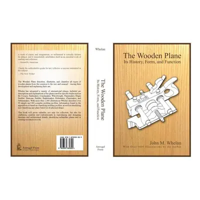 "The Wooden Plane: Its History, Form & Function" - "" ("Whelen John M.")(Paperback)