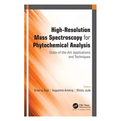 "High-Resolution Mass Spectroscopy for Phytochemical Analysis: State-of-the-Art Applications and