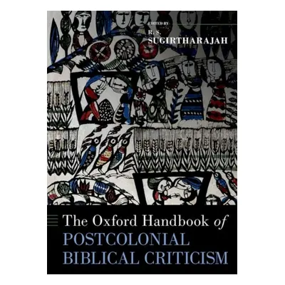 "The Oxford Handbook of Postcolonial Biblical Criticism" - "" ("Sugirtharajah R. S.")(Pevná vazb