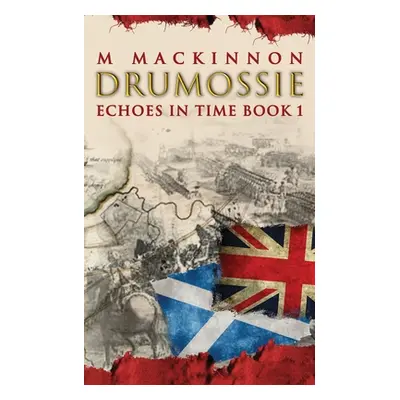 "Drumossie" - "" ("MacKinnon M.")(Paperback)