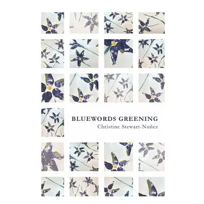 "Bluewords Greening" - "" ("Stewart-Nuez Christine")(Paperback)