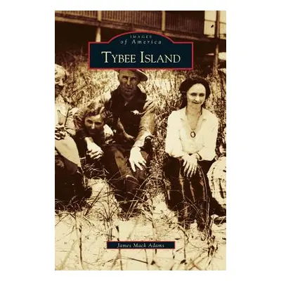 "Tybee Island" - "" ("Adams James")(Pevná vazba)