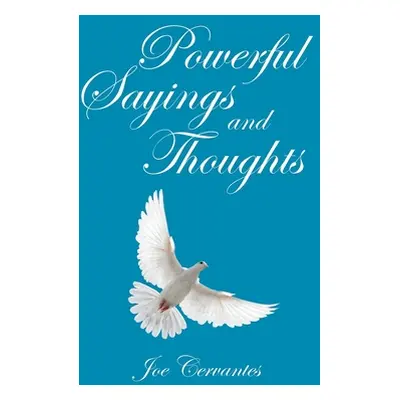 "Powerful Sayings and Thoughts" - "" ("Cervantes Joe")(Paperback)