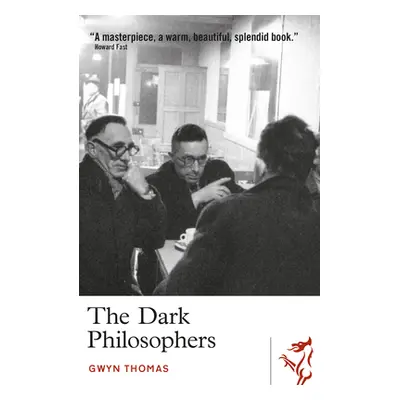 "The Dark Philosophers" - "" ("Thomas Gwyn")(Paperback)