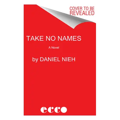 "Take No Names" - "" ("Nieh Daniel")(Paperback)