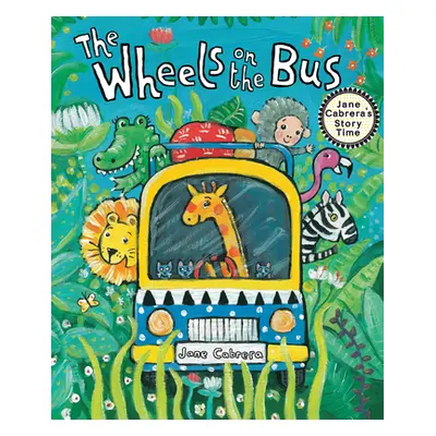 "The Wheels on the Bus" - "" ("Cabrera Jane")(Pevná vazba)