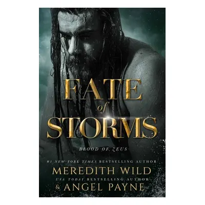 "Fate of Storms: Blood of Zeus: Book Three" - "" ("Wild Meredith")(Paperback)