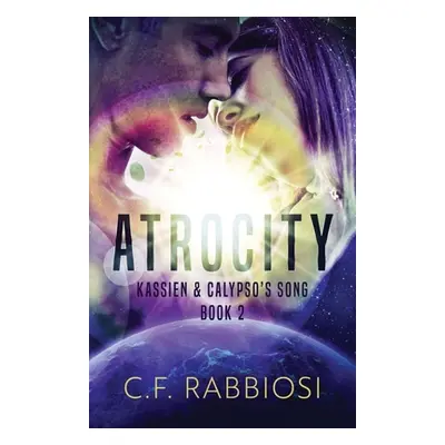 "Atrocity" - "" ("Rabbiosi C. F.")(Paperback)