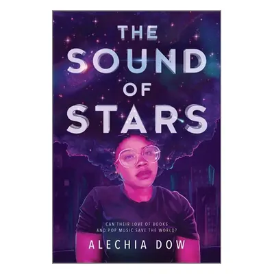 "The Sound of Stars" - "" ("Dow Alechia")(Paperback)