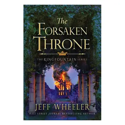 "The Forsaken Throne" - "" ("Wheeler Jeff")(Paperback)