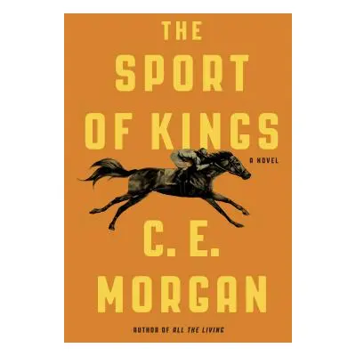 "The Sport of Kings" - "" ("Morgan C. E.")(Pevná vazba)