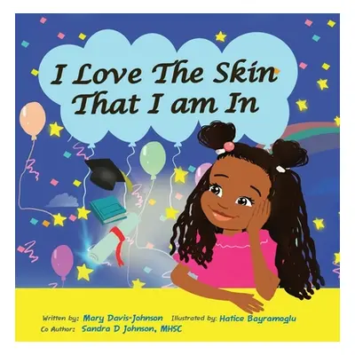 "I Love The Skin That I am In" - "" ("Davis Johnson Mary")(Pevná vazba)