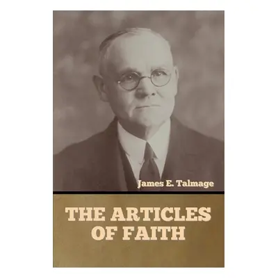 "The Articles of Faith" - "" ("Talmage James E.")(Paperback)