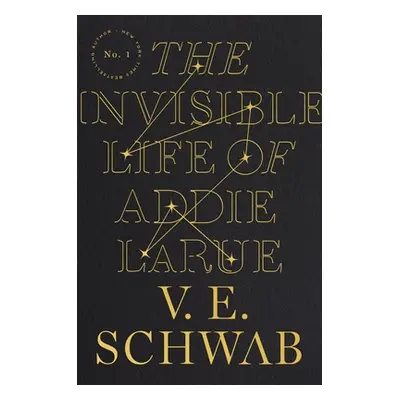 "The Invisible Life of Addie Larue" - "" ("Schwab V. E.")(Pevná vazba)