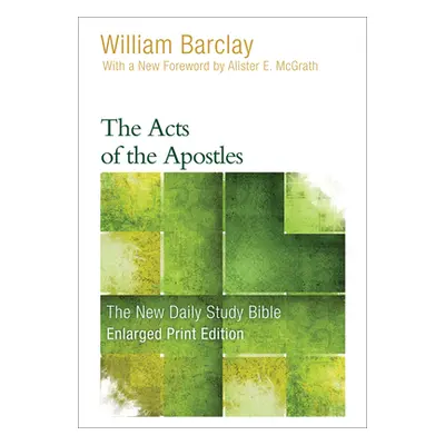 "The Acts of the Apostles (Enlarged Print)" - "" ("Barclay William")(Paperback)