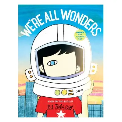 "We're All Wonders" - "" ("Palacio R. J.")(Pevná vazba)