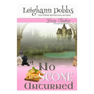 "No Scone Unturned" - "" ("Dobbs Leighann")(Paperback)