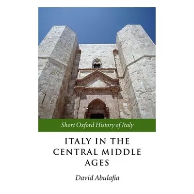 "Italy in the Central Middle Ages: 1000-1300" - "" ("Abulafia David")(Paperback)