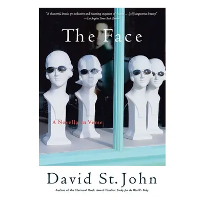 "The Face: A Novella in Verse" - "" ("St John David")(Paperback)