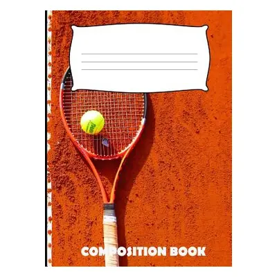 "Composition Book: Tennis Composition Notebook Wide Ruled" - "" ("Publishing Pinnacle Novelty")(