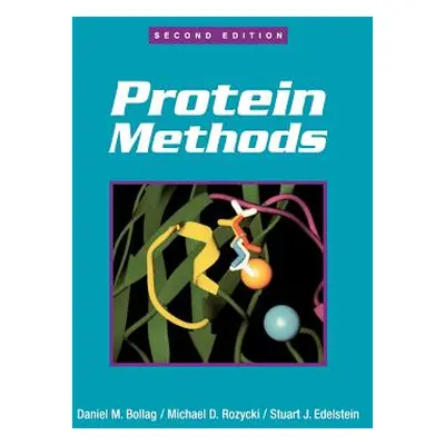 "Protein Methods" - "" ("Bollag Daniel M.")(Paperback)