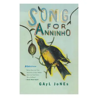 "Song for Anniho" - "" ("Jones Gayl")(Paperback)