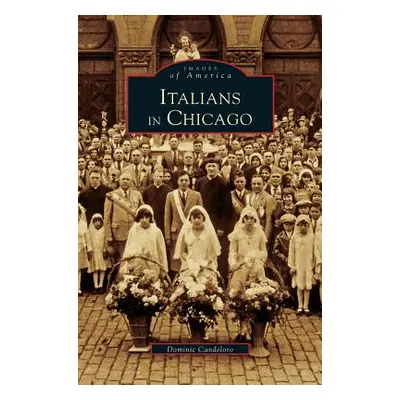 "Italians in Chicago" - "" ("Candelero Dominic")(Pevná vazba)