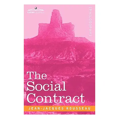 "The Social Contract" - "" ("Rousseau Jean Jacques")(Pevná vazba)