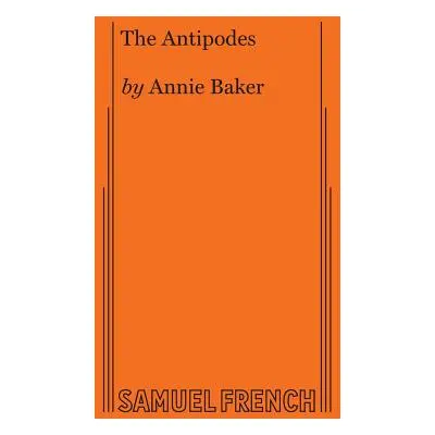 "The Antipodes" - "" ("Baker Annie")(Paperback)