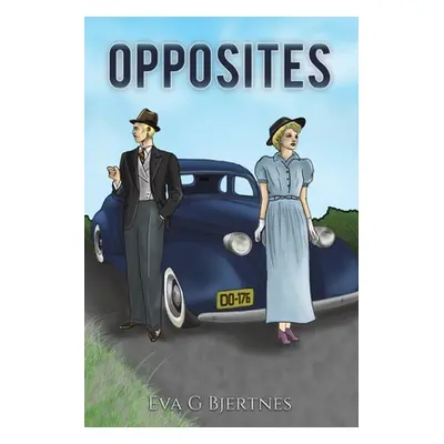 "Opposites" - "" ("Bjertnes Eva G.")(Paperback)