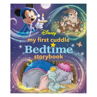 "My First Disney Cuddle Bedtime Storybook" - "" ("Disney Books")(Pevná vazba)