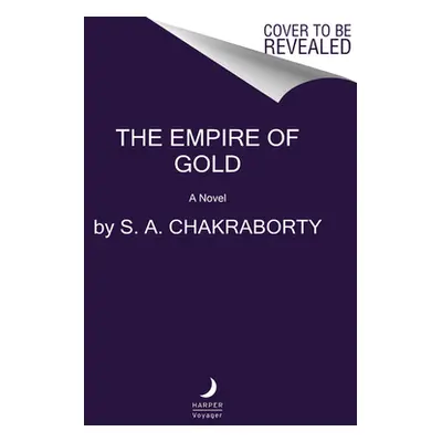 "The Empire of Gold" - "" ("Chakraborty S. A.")(Paperback)