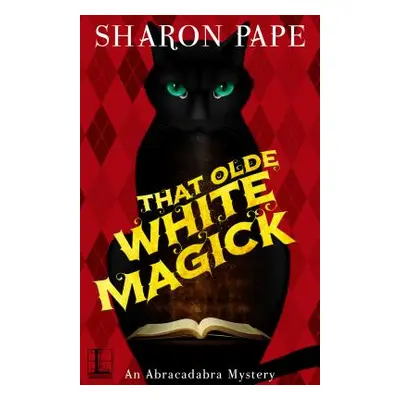 "That Olde White Magick" - "" ("Pape Sharon")(Paperback)