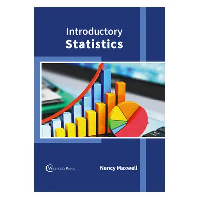 "Introductory Statistics" - "" ("Maxwell Nancy")(Pevná vazba)