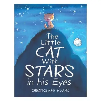 "The Little Cat With Stars in his Eyes" - "" ("Evans Christopher")(Paperback)