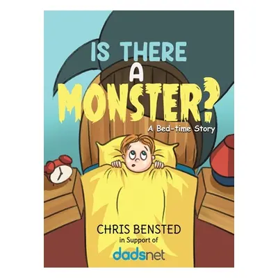 "Is There a Monster?" - "" ("Bensted Chris")(Pevná vazba)