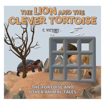 "The Lion and the Clever Tortoise" - "" ("Victory C.")(Paperback)