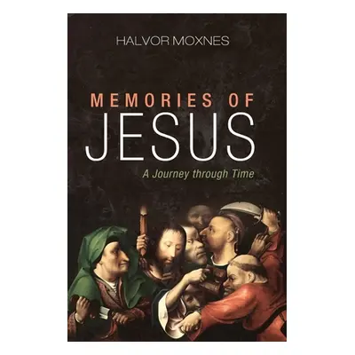 "Memories of Jesus" - "" ("Moxnes Halvor")(Paperback)