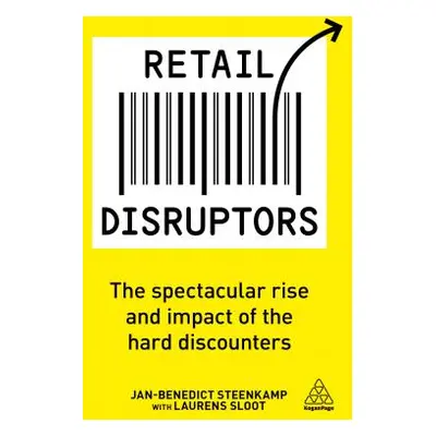 "Retail Disruptors: The Spectacular Rise and Impact of the Hard Discounters" - "" ("Steenkamp Ja