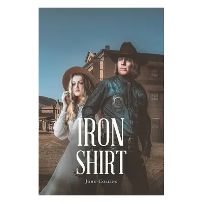 "Iron Shirt" - "" ("Collins John")(Paperback)