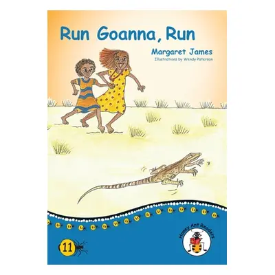 "Run Goanna, Run" - "" ("James Margaret")(Paperback)