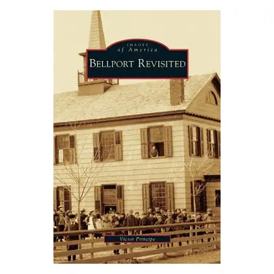 "Bellport Revisited" - "" ("Principe Victor")(Pevná vazba)