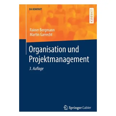 "Organisation Und Projektmanagement" - "" ("Bergmann Rainer")(Paperback)