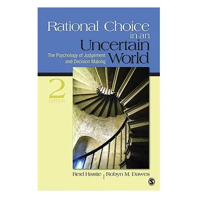 "Rational Choice in an Uncertain World: The Psychology of Judgment and Decision Making" - "" ("H